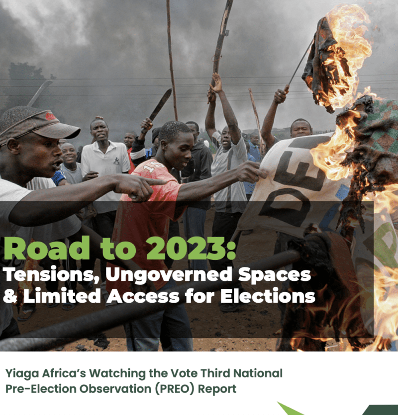 Road to 2023: Tensions, Ungoverned Spaces & Limited Access for Elections